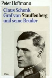 book cover of Claus Schenk Graf von Stauffenberg und seine Brüder by Peter Hoffmann