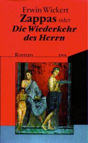 book cover of Zappas oder Die Wiederkehr des Herrn by Erwin Wickert