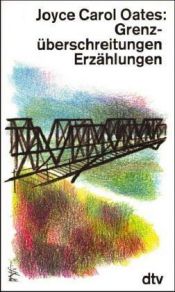 book cover of Grenzüberschreitungen by Joyce Carol Oates