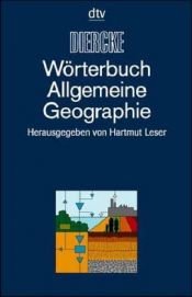 book cover of Diercke - Wörterbuch Allgemeine Geographie by Hans-Dieter Haas