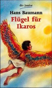 book cover of Flügel für Ikaros by Hans Baumann