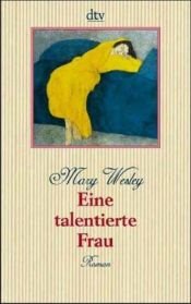 book cover of Eine talentierte Frau by Mary Wesley