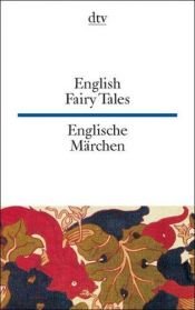 book cover of English fairy tales : [aus der Sammlung von Joseph Jacobs ; englisch-deutsch] = Englische Märchen by צ'ארלס דיקנס