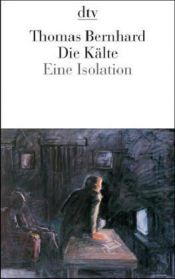 book cover of Die Kalte by Томас Бернхард