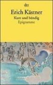 book cover of Kurz und bündig: Epigramme by Έριχ Κέστνερ