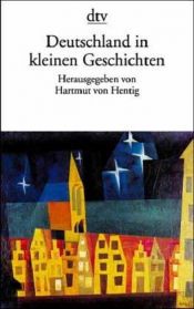 book cover of Deutschland in Kleinen Geschichten by Hartmut von Hentig