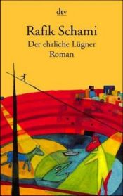 book cover of Der ehrliche Lügner by ラフィク・シャミ