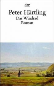 book cover of Das Windrad by Peter Härtling