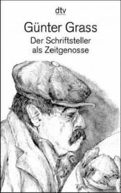 book cover of Der Schriftsteller als Zeitgenosse by กึนเทอร์ กรัสส์