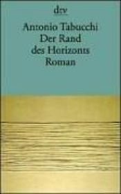 book cover of Der Rand des Horizonts by Antonio Tabucchi