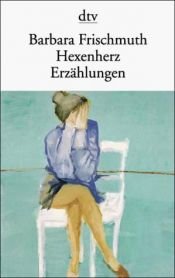 book cover of Hexenherz by Barbara Frischmuth