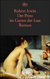 book cover of Der Prinz im Garten der Lust by Robert Graham Irwin