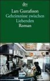 book cover of Geheimnisse zwischen Liebenden by Lars Gustafsson