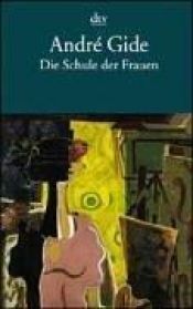 book cover of Die Schule der Fraue by Andre Gide