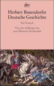 book cover of Deutsche Geschichte Ein Versuch: Vom Morgendämmern der Neuzeit bis zu den Bauernkriegen: BD 3 by Герберт Розендорфер
