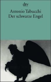 book cover of Der schwarze Engel by Antonio Tabucchi