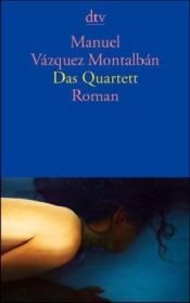 book cover of Das Quartett by Manuel Vázquez Montalbán