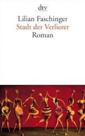 book cover of Stadt der Verlierer by Lilian Faschinger