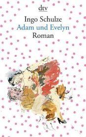 book cover of Adam und Evely by Ingo Schulze