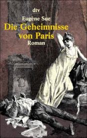 book cover of Die Geheimnisse von Paris. (Dünndruck). by Eugène Sue