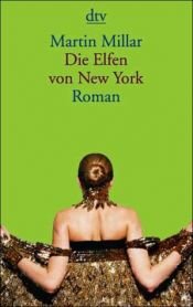 book cover of Elfen Von New York, Die (German text version) by Martin Millar