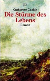 book cover of Die Stürme des Lebens by Catherine Gaskin