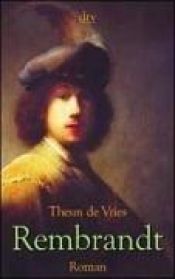 book cover of Rembrandt by Theun de Vries