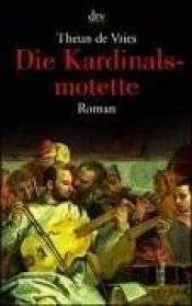 book cover of Het motet voor de kardinaal by Theun de Vries
