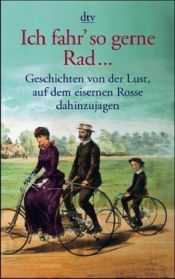 book cover of Ich fahr' so gerne Rad... by Hans-Erhard Lessing