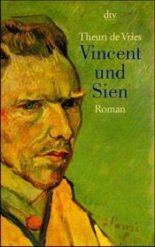 book cover of Vincent in Den Haag : roman uit de jaren 1881-1883 by Theun de Vries