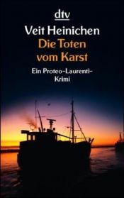 book cover of Die Toten vom Karst: Ein Proteo-Laurenti-Krimi by Veit Heinichen