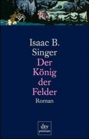 book cover of Der König der Felder by Singer-I.B