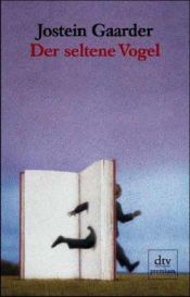 book cover of Een zeldzame vogel by Jostein Gaarder