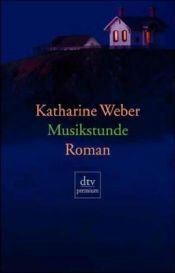 book cover of Musikstunde by Katharine Weber