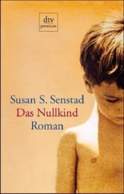 book cover of Das Nullkind by Susan Schwartz Senstad