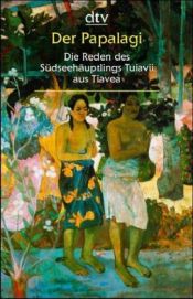 book cover of Der Papalagi: Die Reden des Südseehäuptlings Tuiavii aus Tiavea by Erich Scheurmann