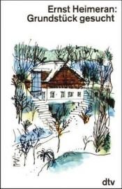 book cover of Grundstück gesucht by Ernst Heimeran