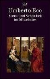 book cover of Kunst und Schönheit im Mittelalter by Umberto Eco