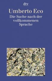 book cover of Die Suche nach der vollkommenen Sprache by Umberto Eco