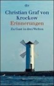 book cover of Erinnerungen. Zu Gast in drei Welten. by Christian Graf von Krockow