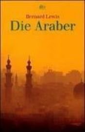 book cover of Die Araber by Bernard Lewis