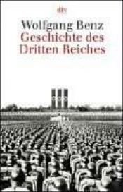 book cover of Geschichte Des Dritten Reiches by Wolfgang Benz
