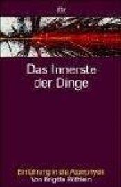 book cover of Das Innerste der Dinge by Brigitte Röthlein