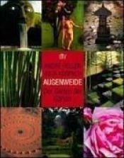 book cover of Augenweide. Der Garten der Gärten. by André Heller