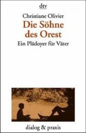 book cover of Die Söhne des Orest by Christiane Olivier