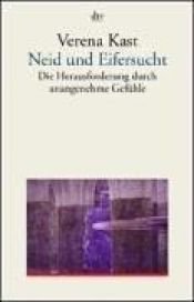 book cover of Neid und Eifersucht: Die Herausforderung durch unangenehme Gefühle by Verena Kast