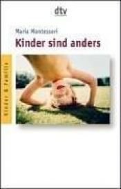 book cover of Kinder sind anders by Maria Montessori