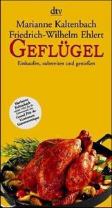 book cover of Geflügel. Einkaufen, vorbereiten, kochen und genießen by Marianne Kaltenbach