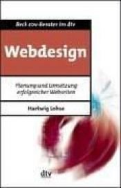 book cover of Webdesign: Planung und Umsetzung erfolgreicher Web-Seiten by Hartwig Lohse