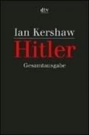 book cover of Hitler, 1889-1936: Hubris AND Hitler, 1936-1945: Nemesis by Ian Kershaw